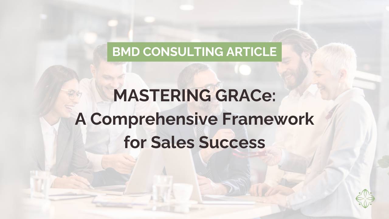 MASTERING GRACe: A Comprehensive Framework for Sales Success