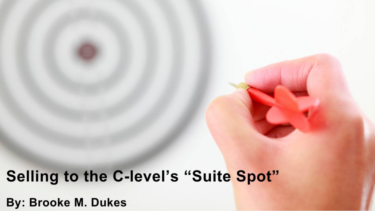 Selling to the C-level’s “Suite Spot”