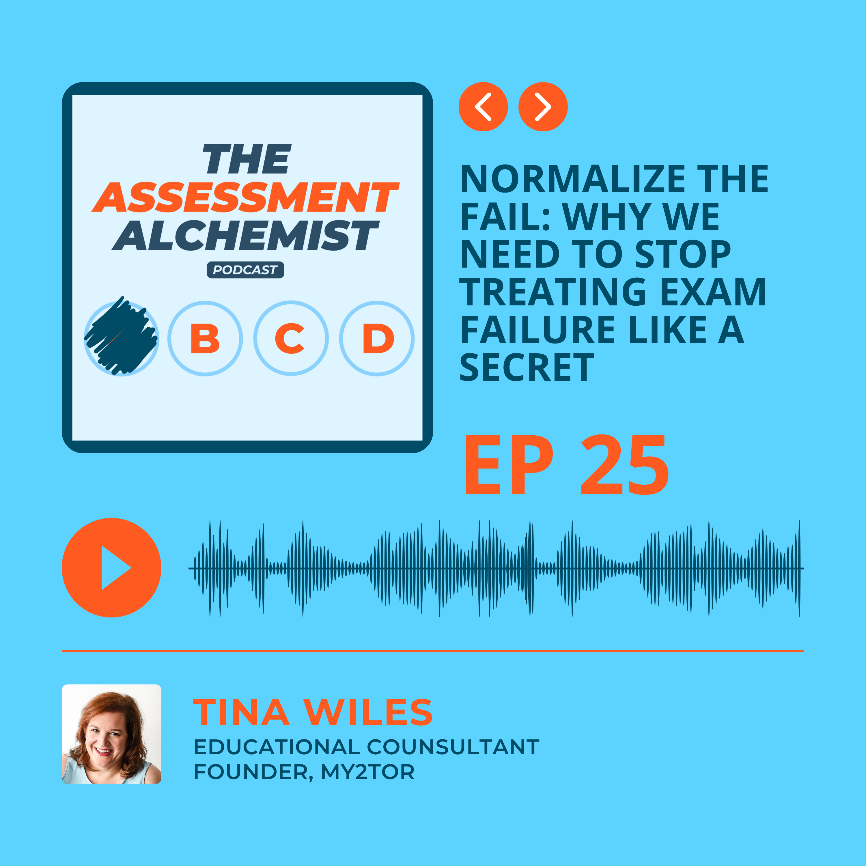Episode 25: Normalize the Fail: Why We Need to Stop Treating Exam Failure Like a Secret episode artwork