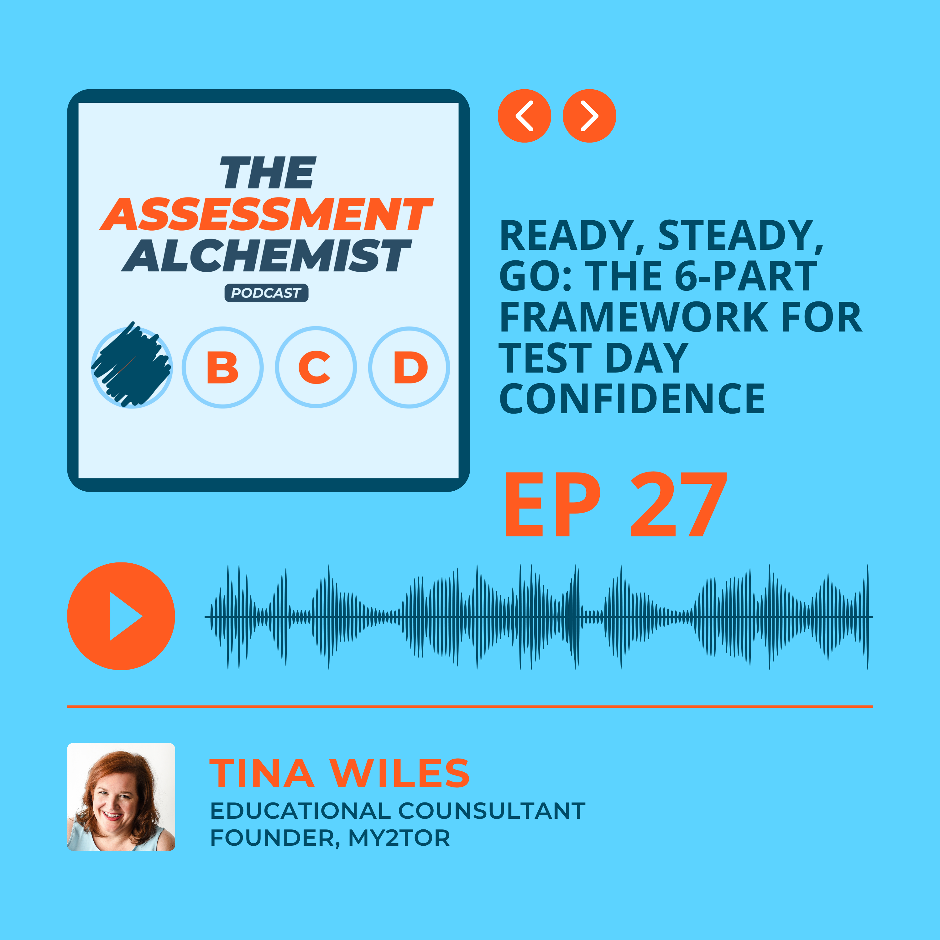 Episode 27: Ready, STEADY, Go: The 6-Part Framework for Test Day Confidence episode artwork