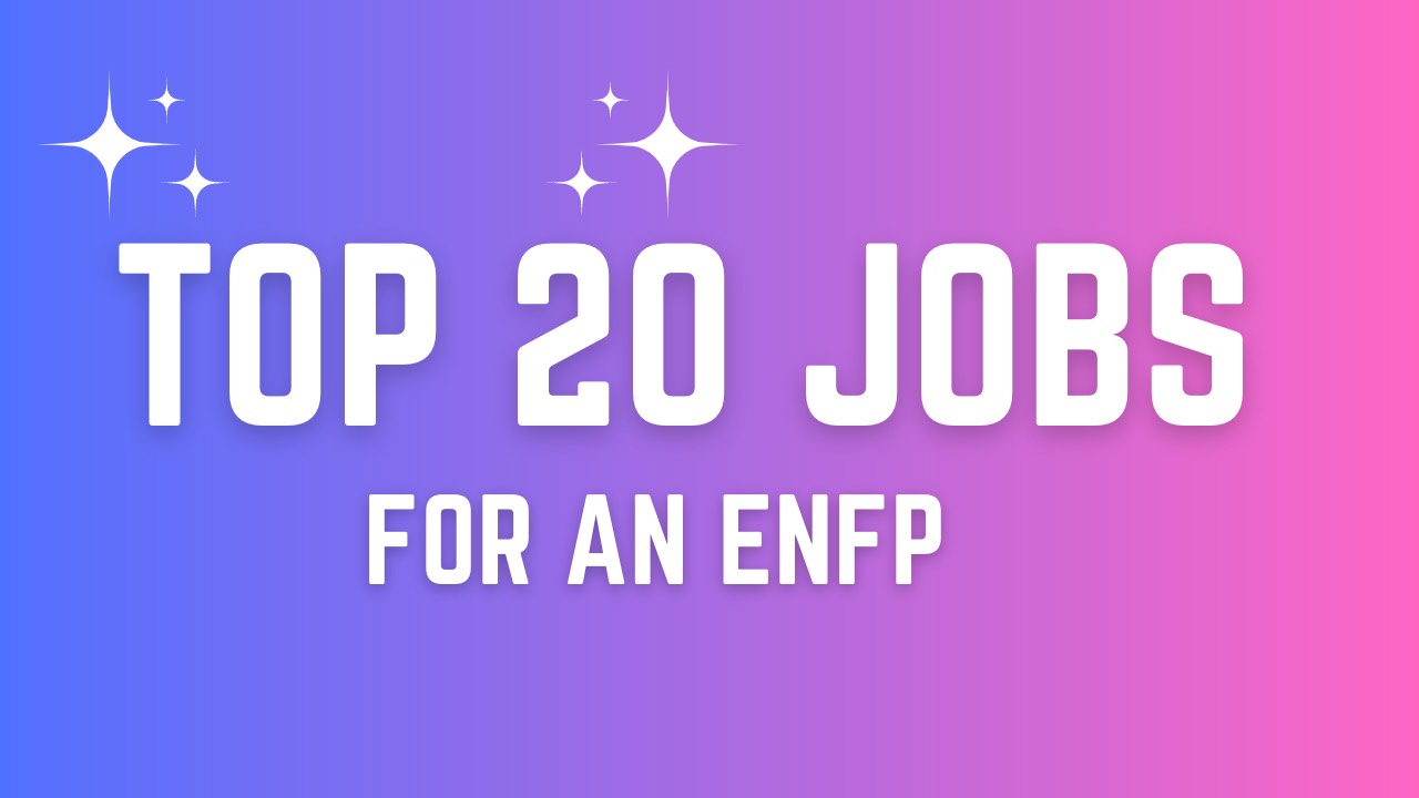 Top 20 jobs for an ENFP