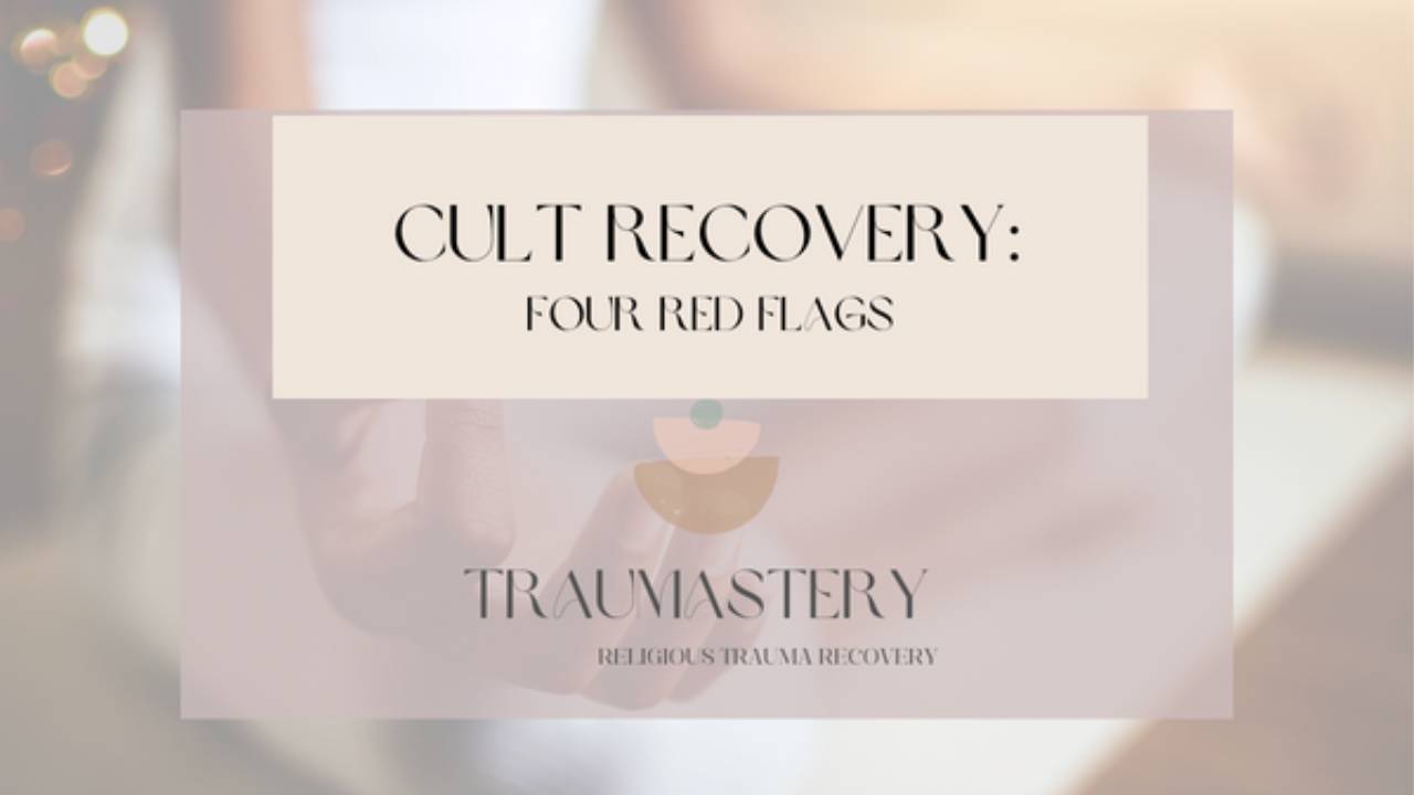 Cult Recovery 4 Common Red Flags