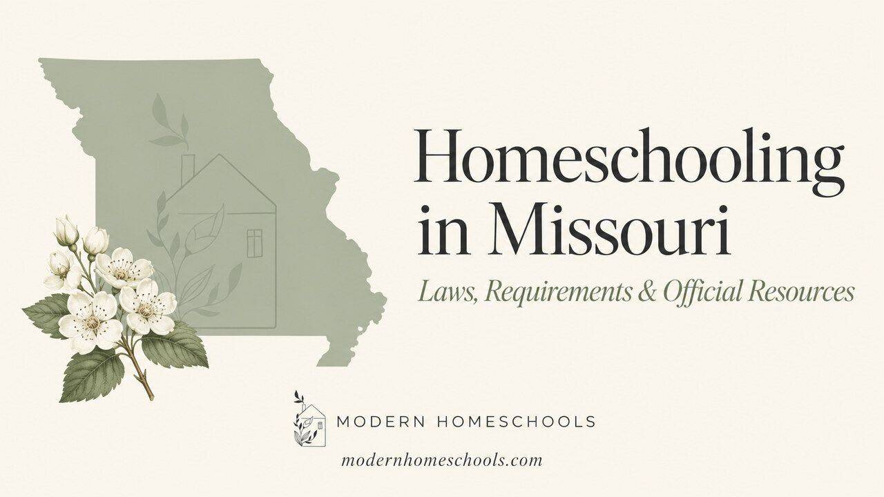Missouri homeschool laws and requirements guide from Modern Homeschools
