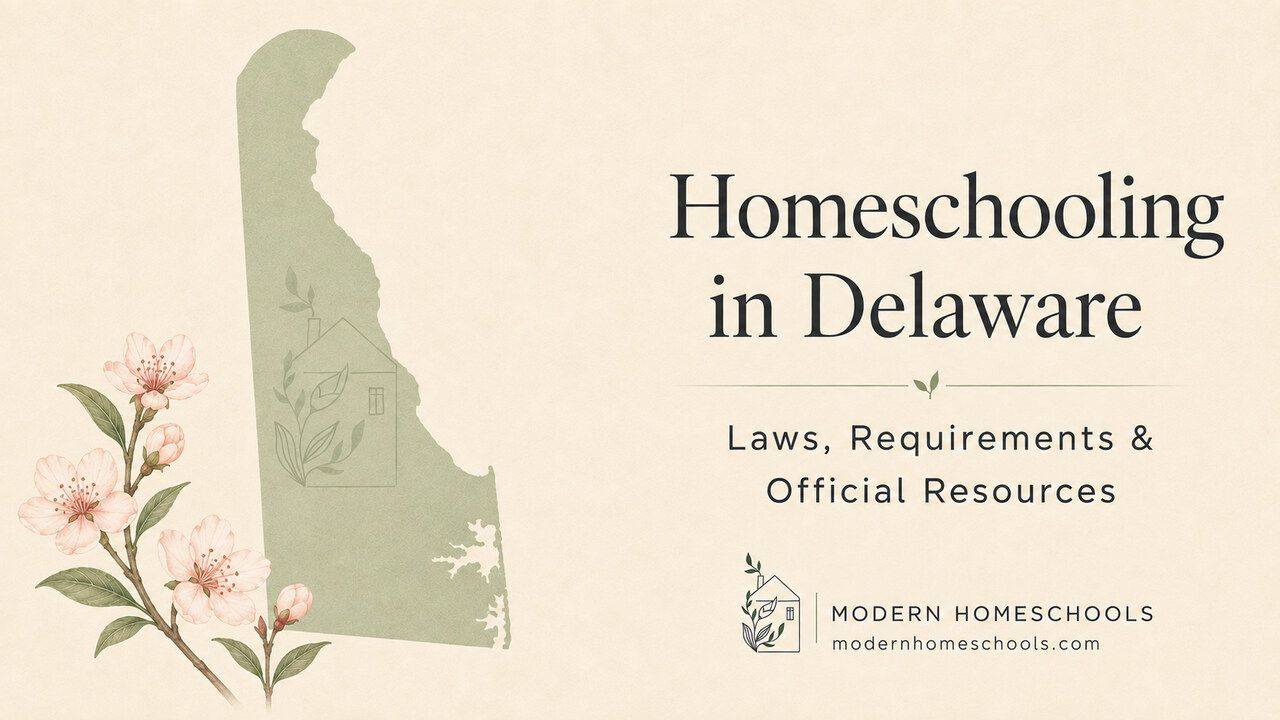 Delaware homeschool laws and requirements guide from Modern Homeschools