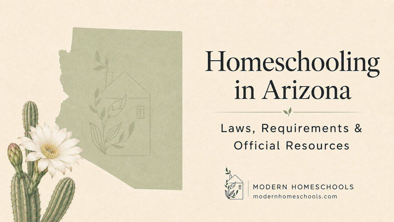 Arizona homeschool laws and requirements guide from Modern Homeschools