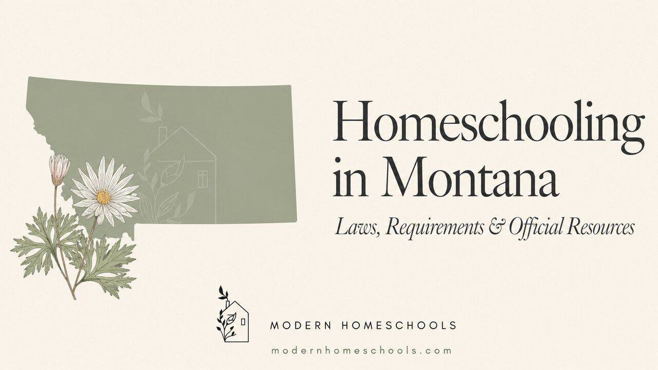 Montana homeschool laws and requirements guide from Modern Homeschools