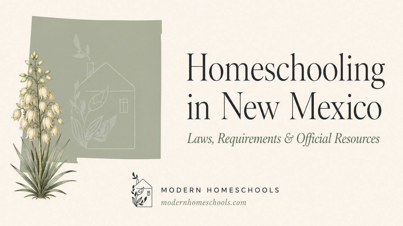 New Mexico homeschool laws and requirements guide from Modern Homeschools