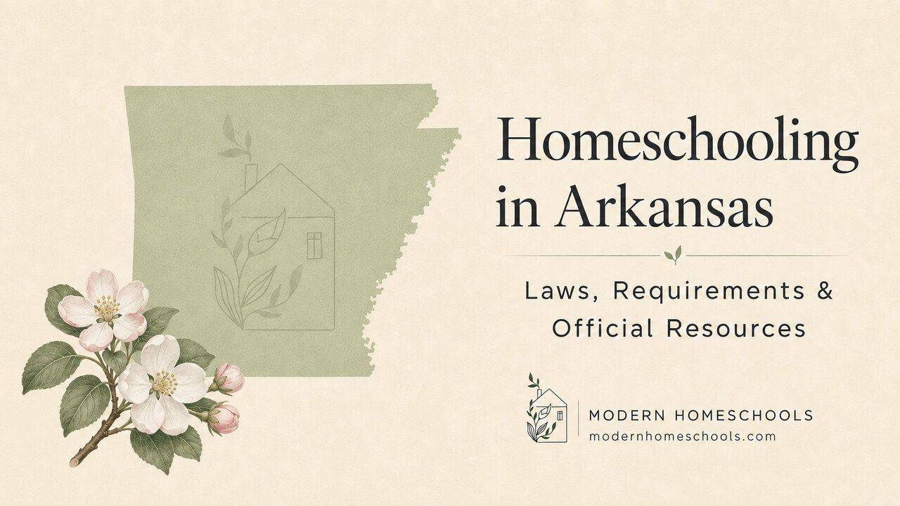 Arkansas homeschool laws and requirements guide from Modern Homeschools