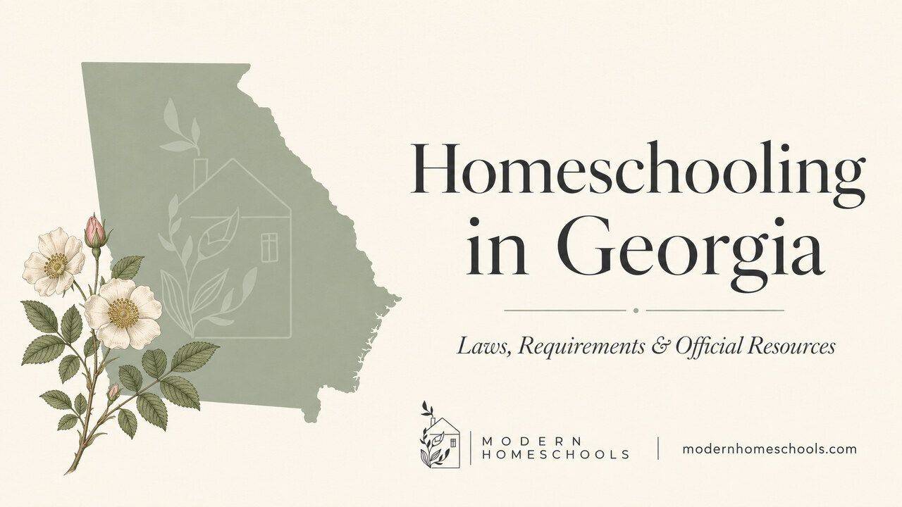 Georgia homeschool laws and requirements guide from Modern Homeschools
