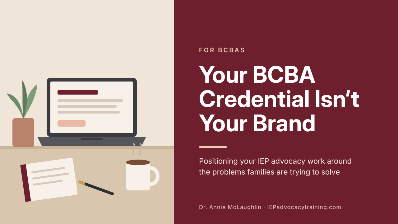 Illustrated desk with a laptop, plant, notebook, and coffee mug beside a graphic reading “Your BCBA Credential Isn’t Your Brand” on a burgundy background.