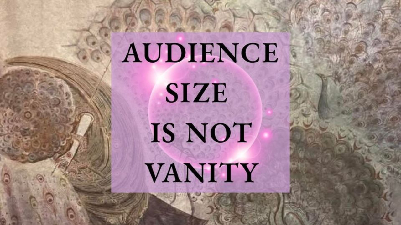 audience size is not vanity