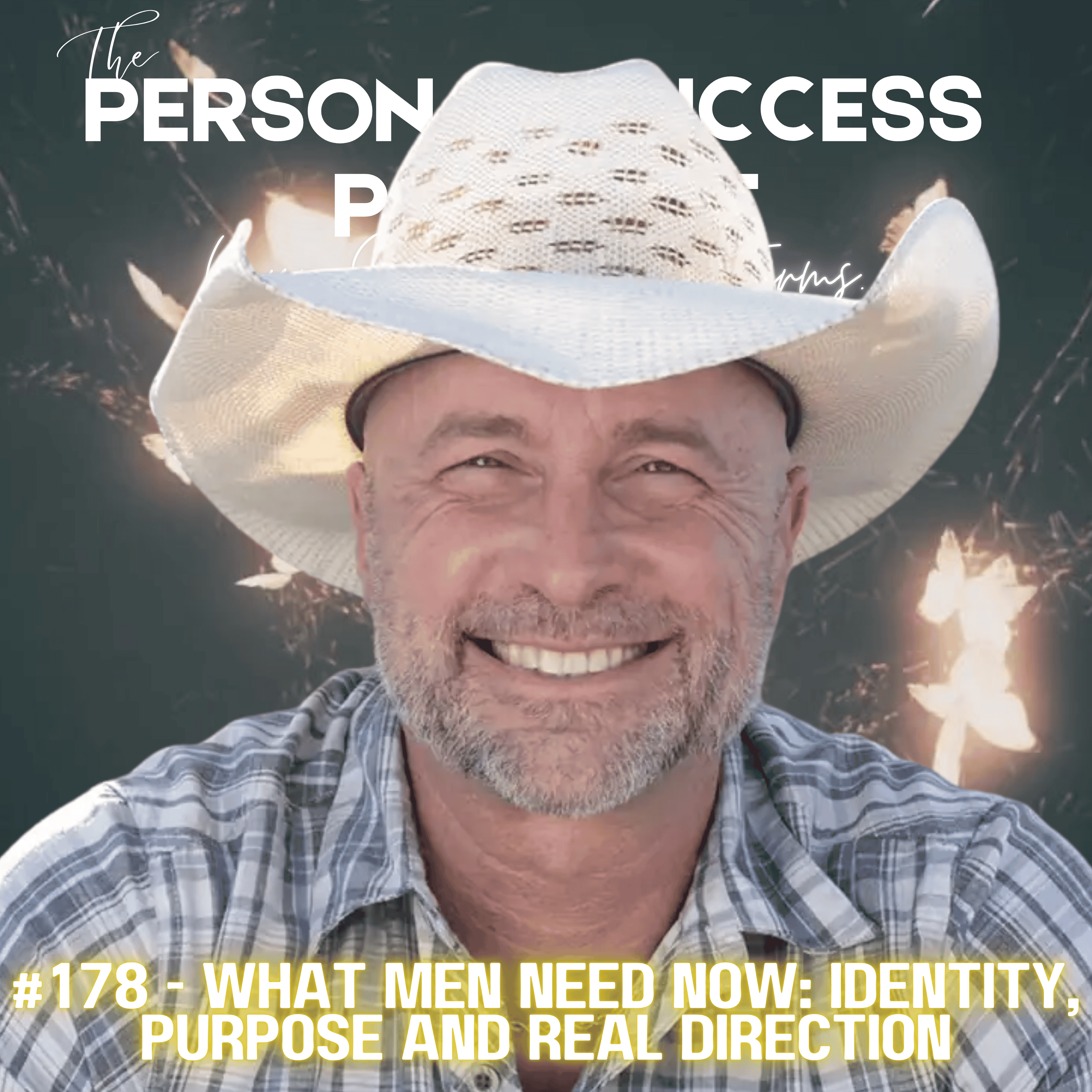 #178 - What Men Need Now: Identity, Purpose and Real Direction episode artwork