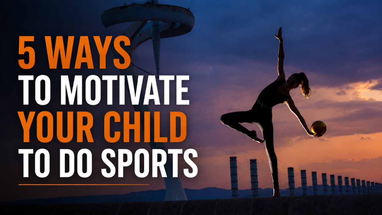 5 Ways to Motivate Your Child to Do Sports