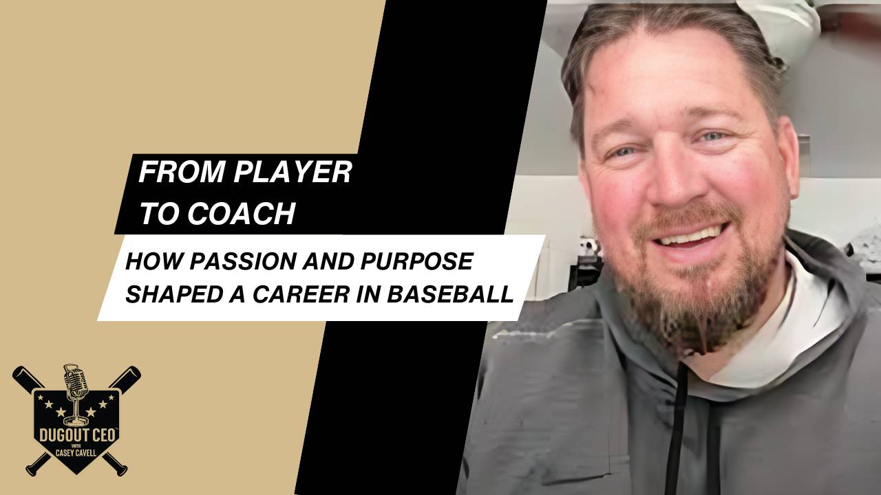 How Passion and Purpose Shaped a Career in Baseball