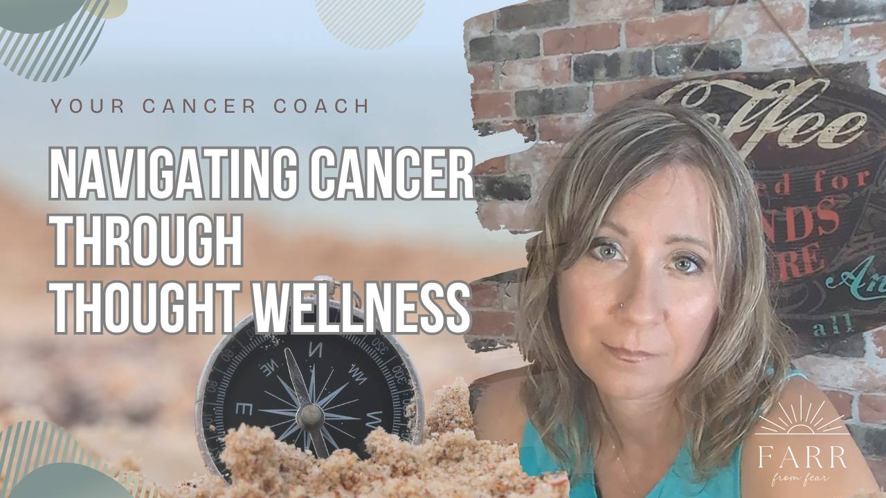 Welcome to Farr from Fear - Cancer Trauma Coaching