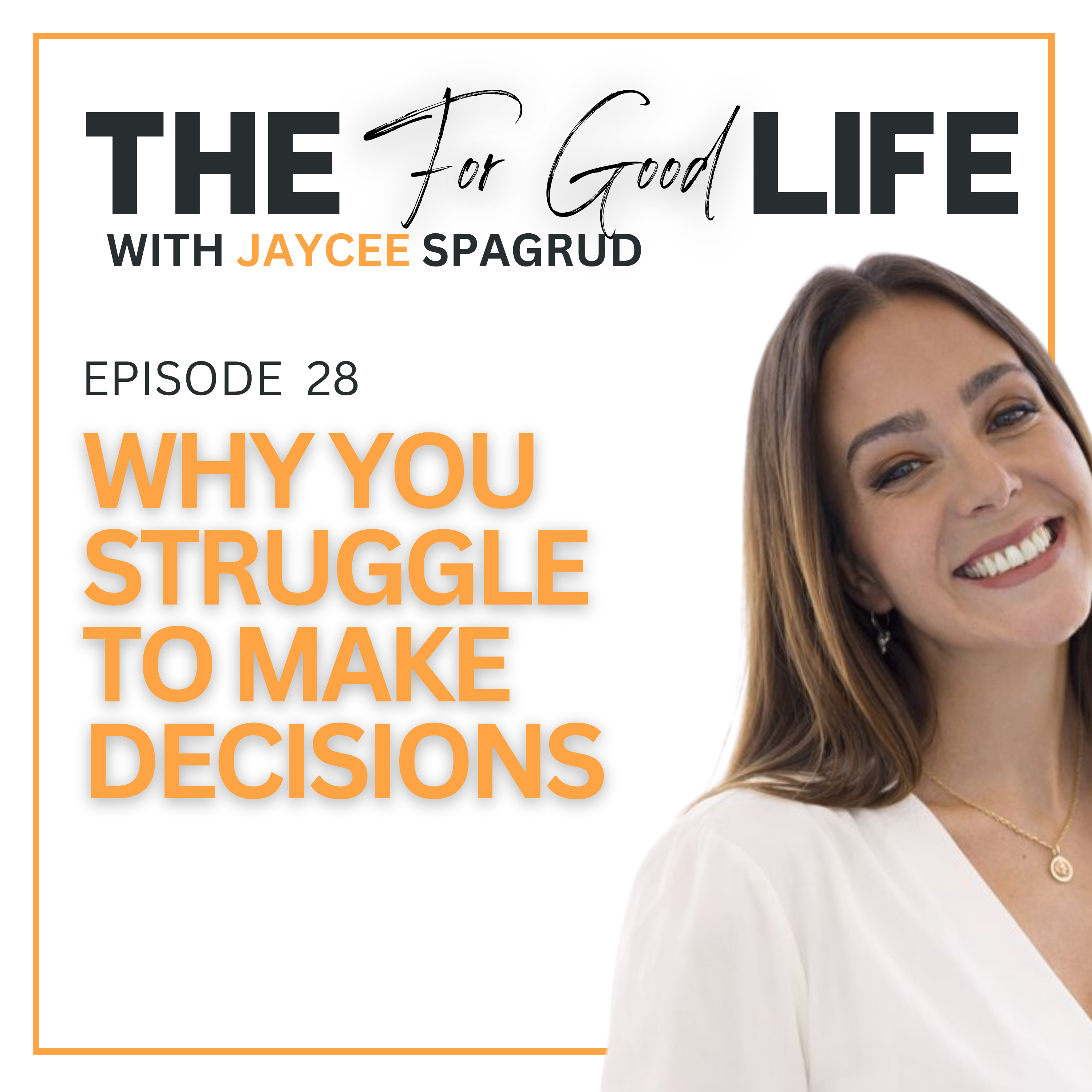 28: Why You Struggle To Make Decisions episode artwork