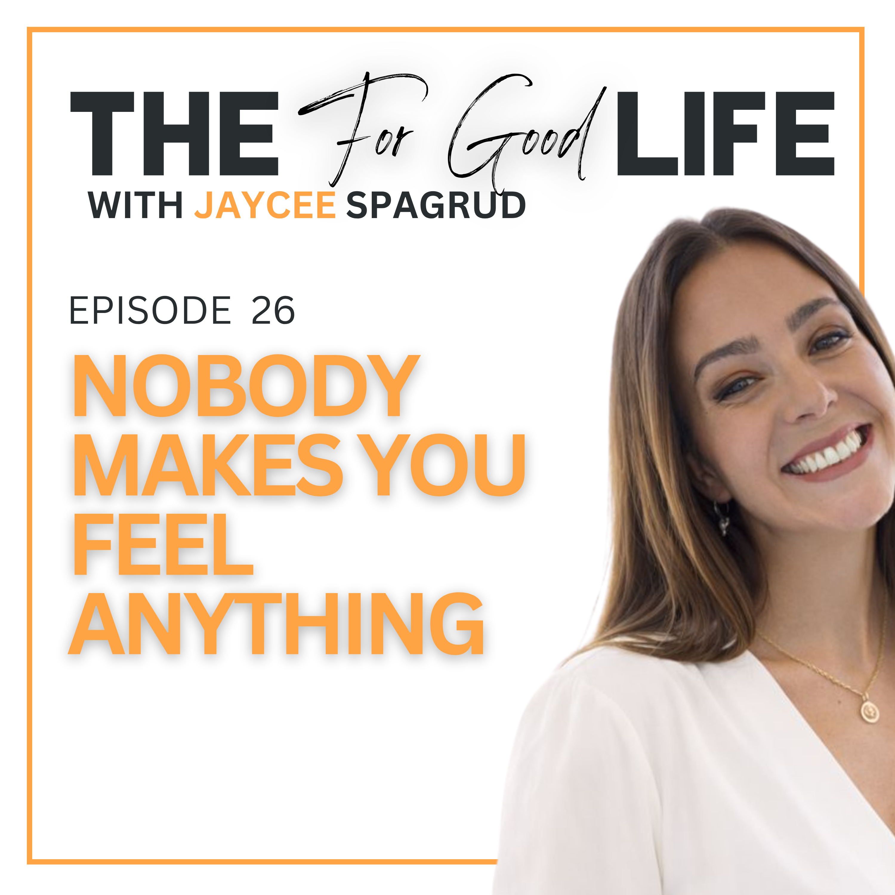 26: Nobody Makes You Feel Anything episode artwork