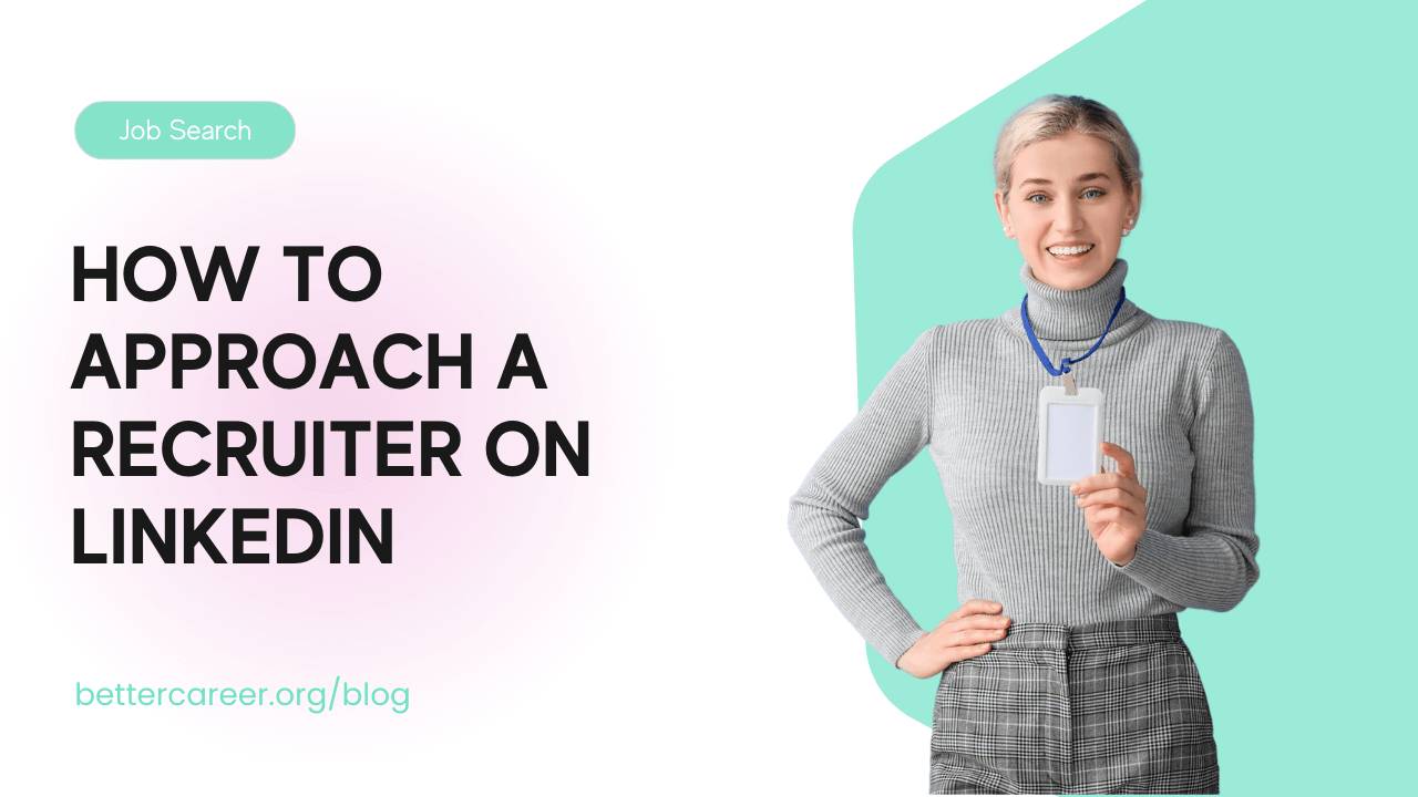 How To Approach A Recruiter On LinkedIn