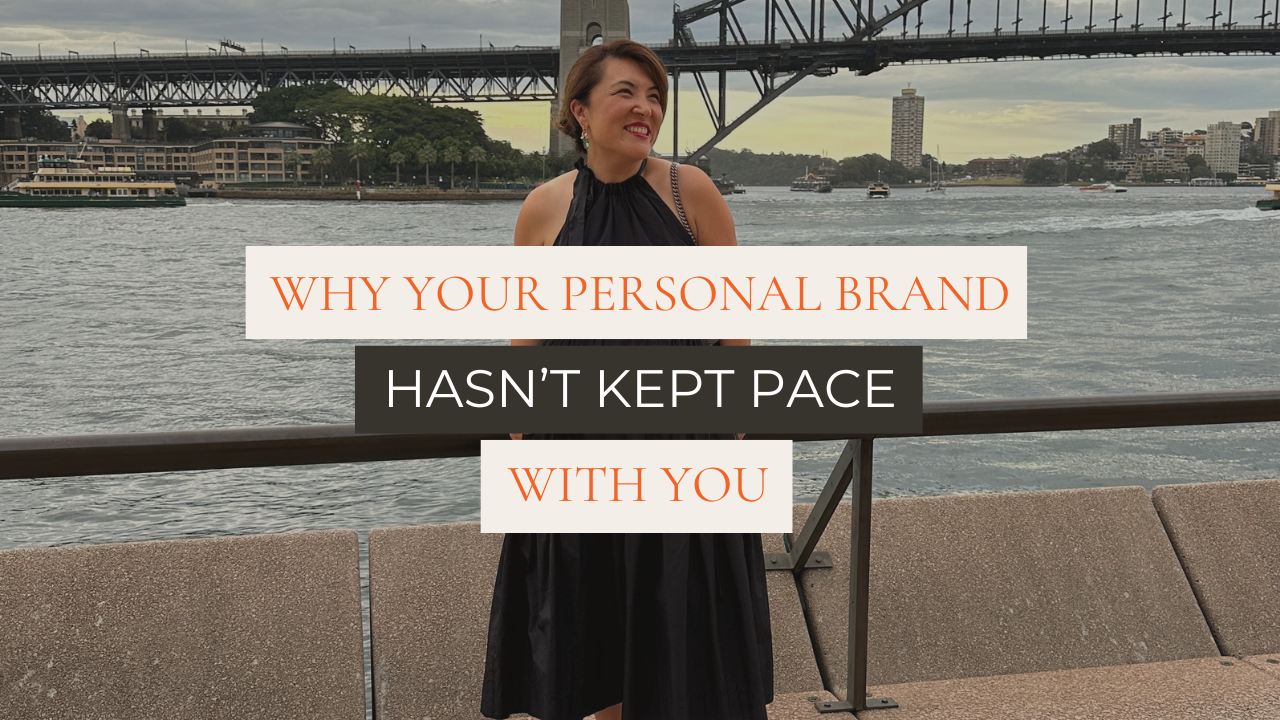 Why Your Personal Brand Hasn't Kept Pace With You