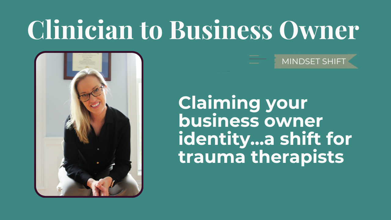 Clinician to Business Owner with picture of Kristen