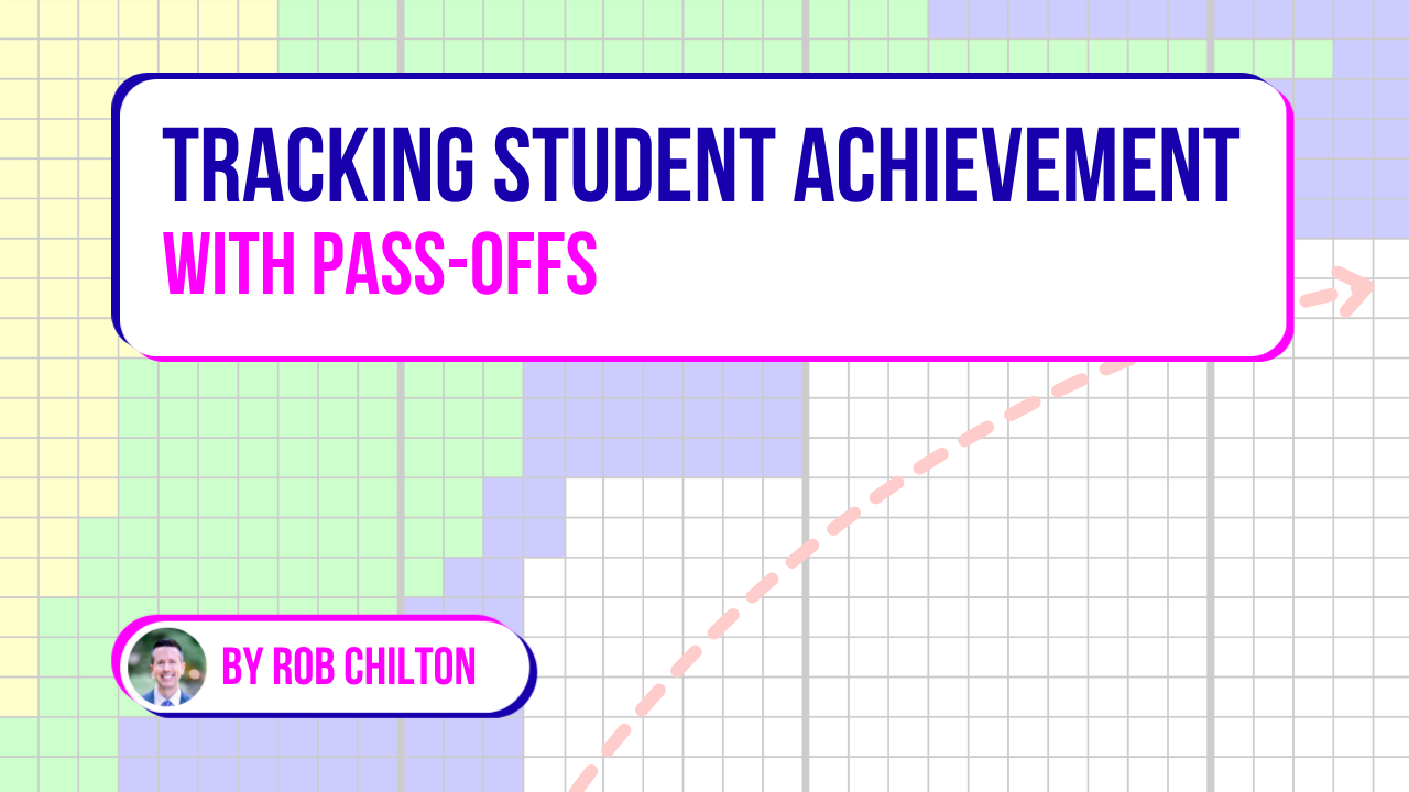 Tracking Student Achievement with Pass-offs