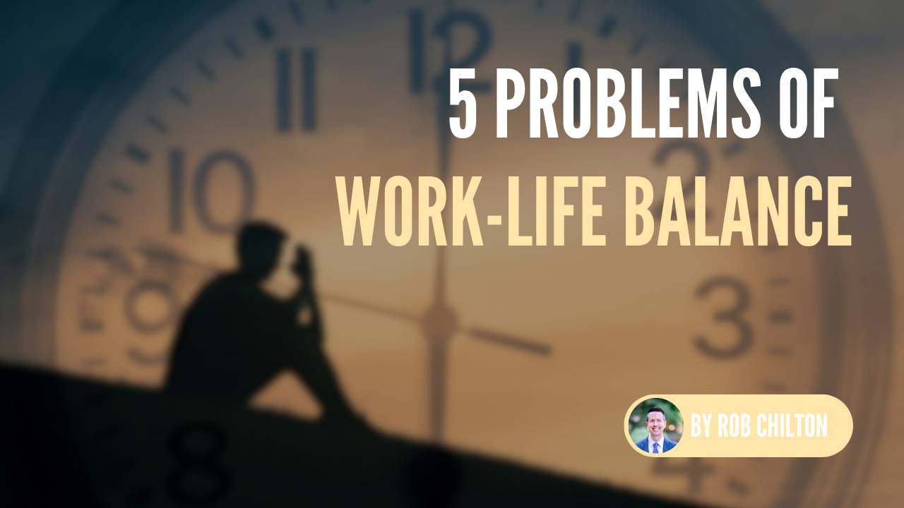 5 Problems of Work-Life Balance