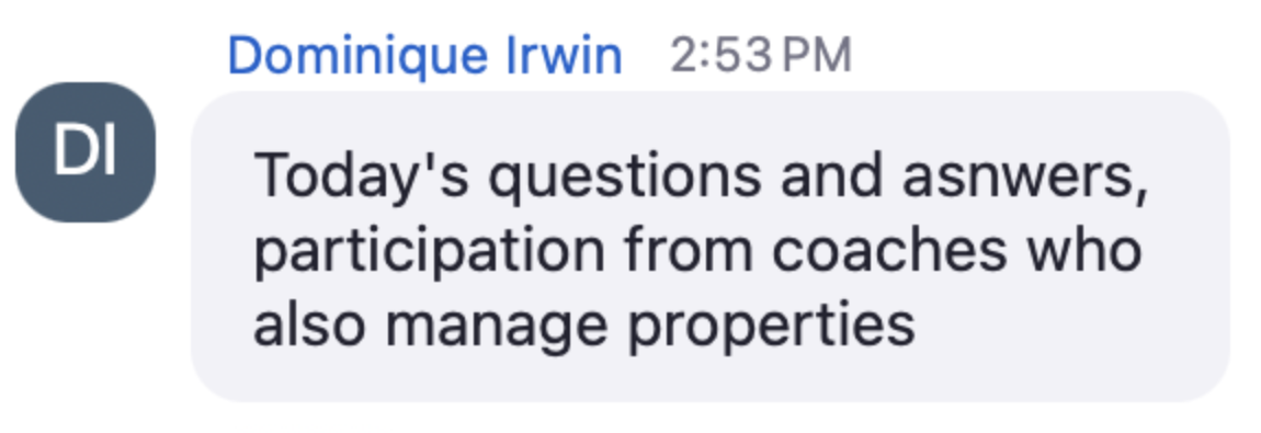 Dominique in the live chat: Today's questions and answers, participation from coaches who also manage properties