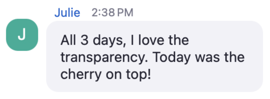 Julie in the live chat: All 3 days, I love the transparency. Today was the cherry on top!