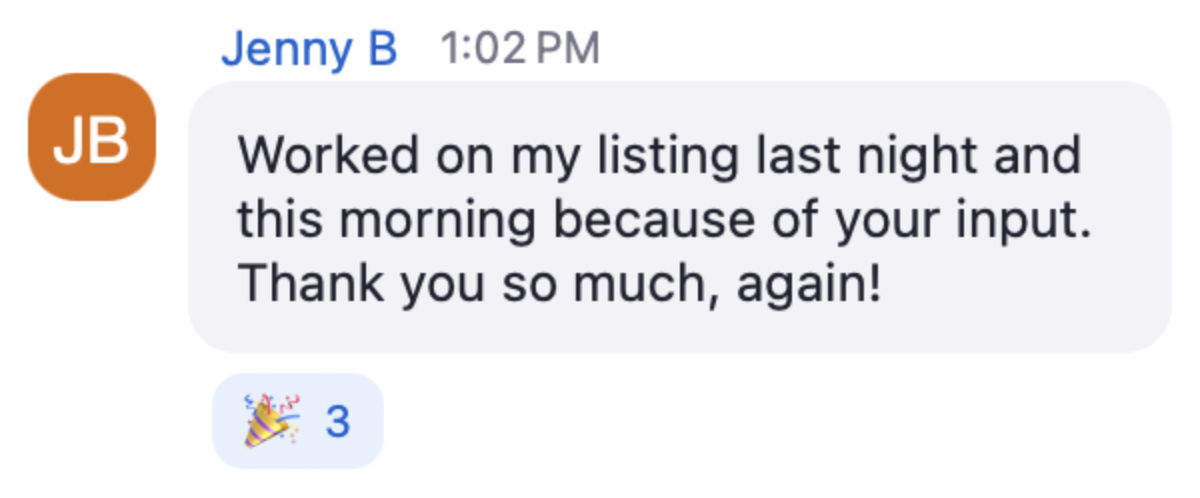 Jenny in the live chat: Worked on my listing last night and this morning because of your input. Thank you so much, again!