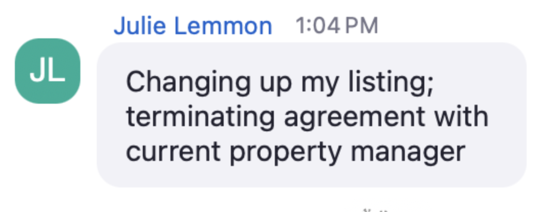 Julie in the live chat: Changing up my listing; terminating agreement with current property manager