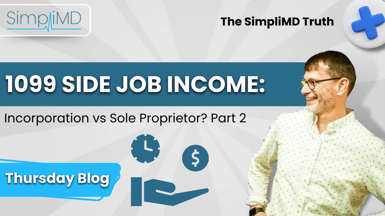1099 Side Job Incorporation vs Sole Proprietor? Part 2