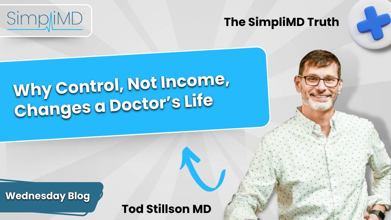 Why Control, Not Income, Changes a Doctor’s Life