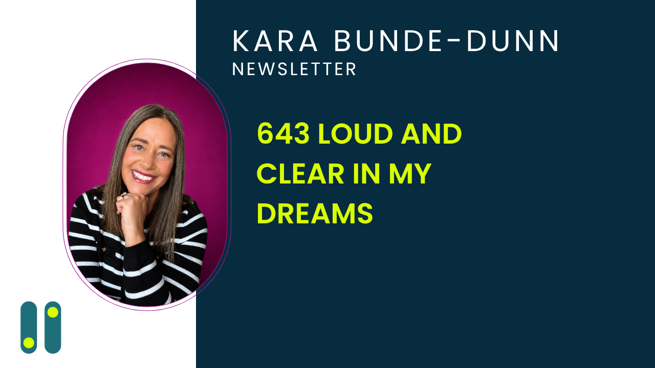 643 loud and clear in my dreams