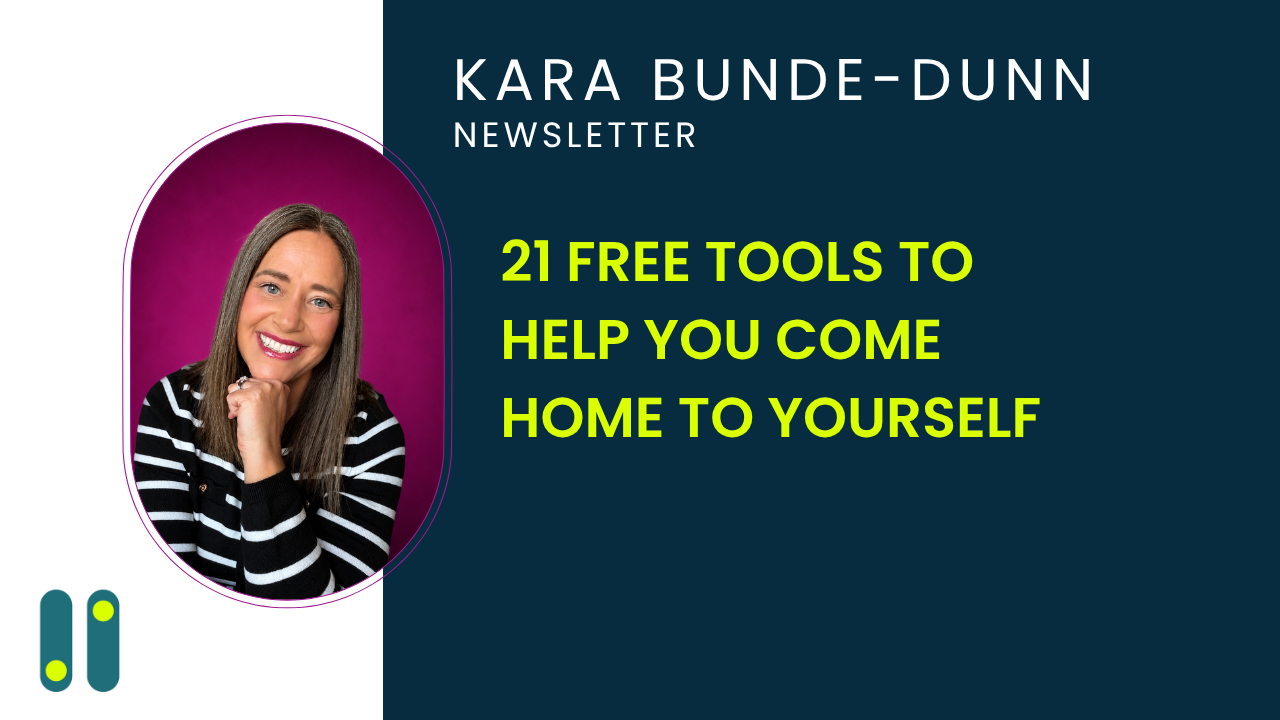 21 Free Tools To Help You Come Home To Yourself