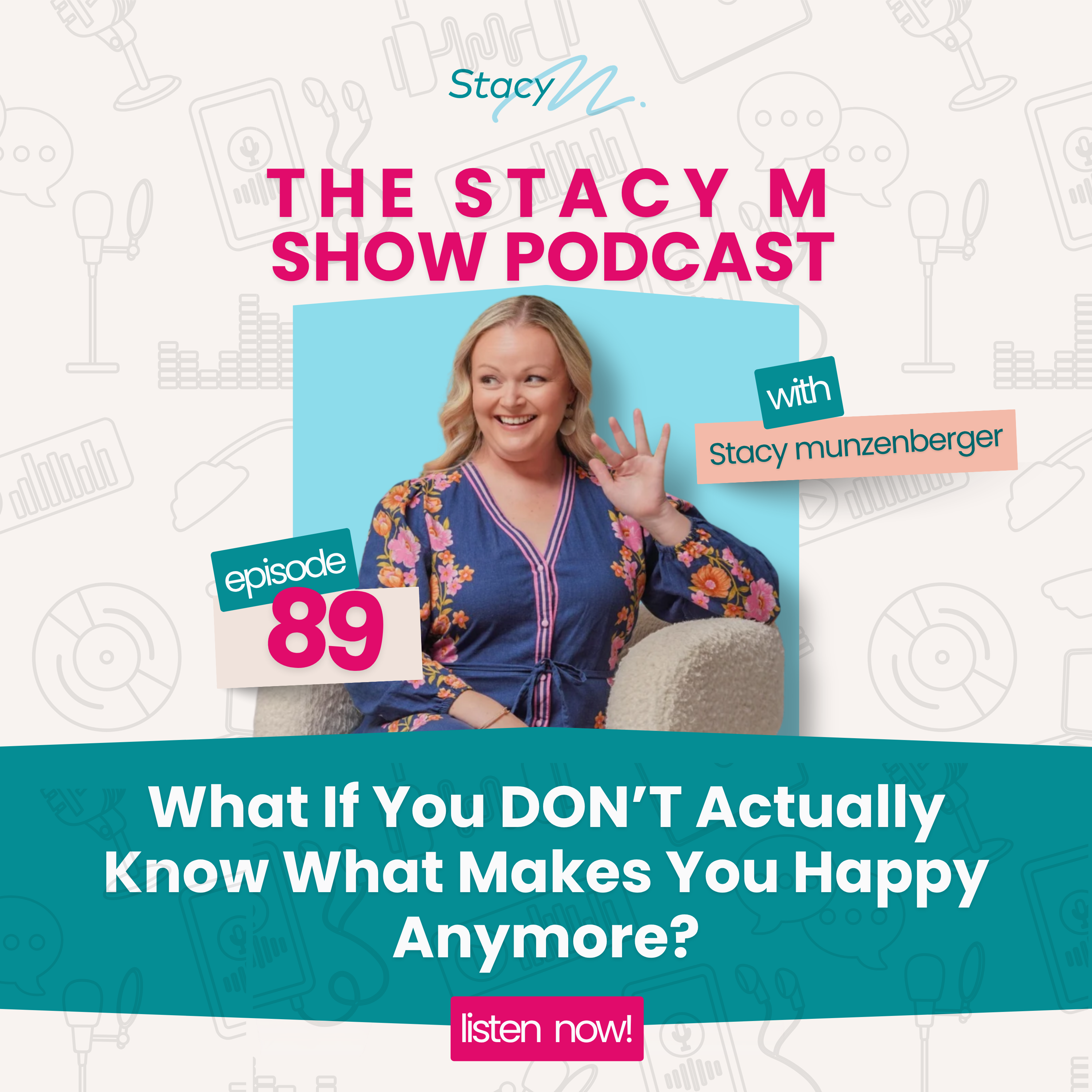 Promotional graphic for The StacyM Show episode titled “You Don’t Realise It’s Everything… Until It’s Gone” featuring Stacy Munzenberger portrait photography and podcast branding.