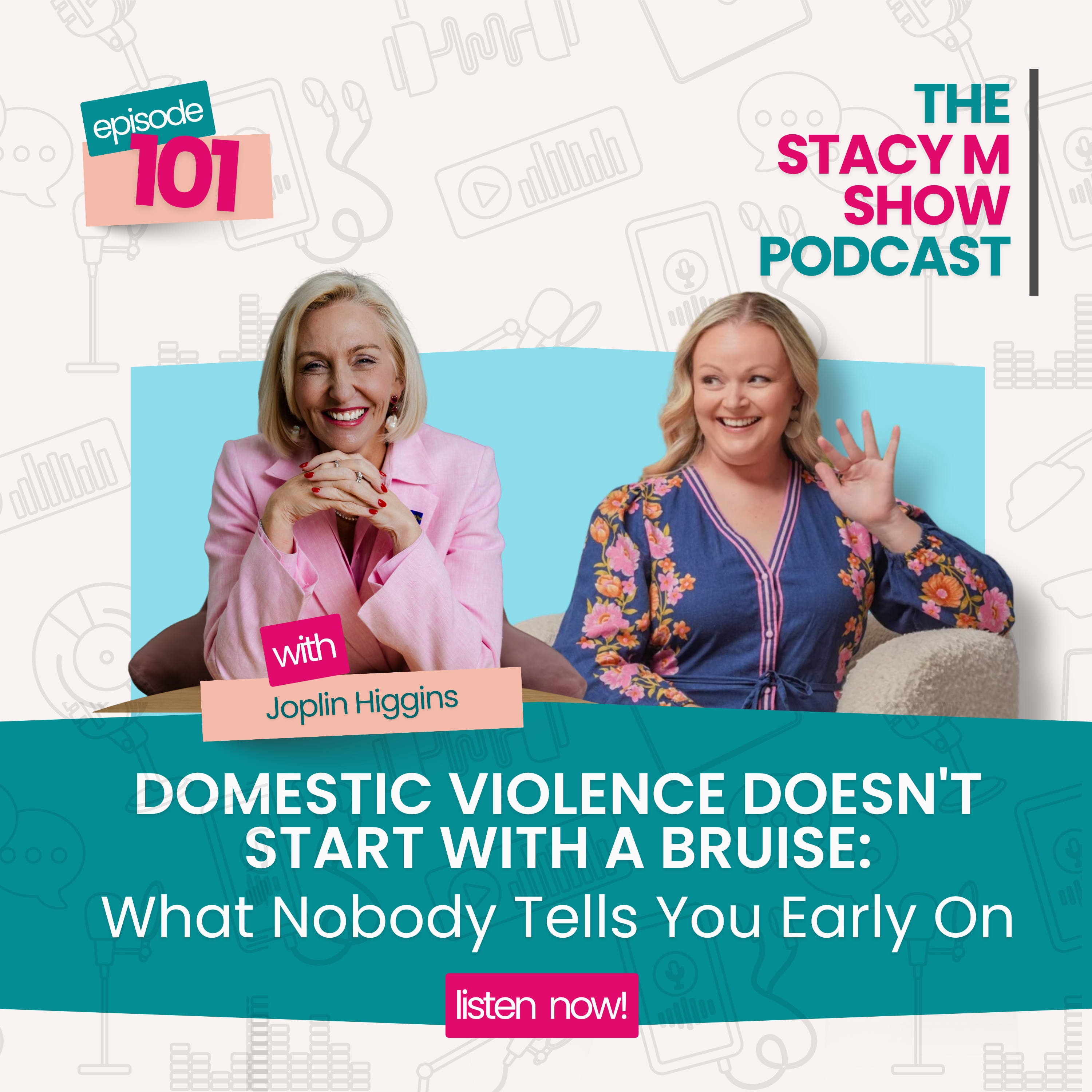 Episode 101: Domestic Violence Doesn't Start with a Bruise: What Nobody Tells You Early On episode artwork