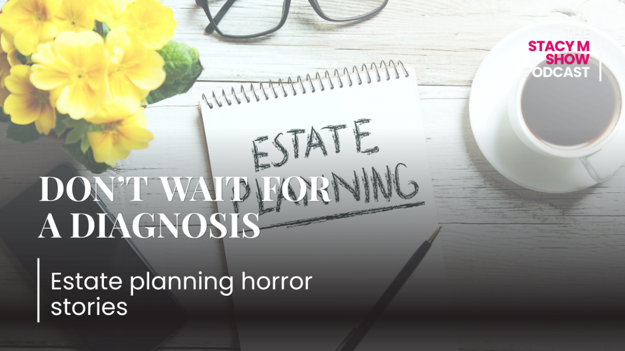 Stacy from The StacyM Show beside the title text “Estate Planning Horror Stories to Get You to Take Action”