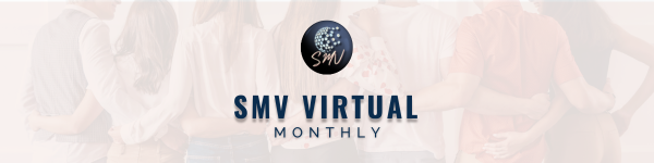 Header image of a line of people with arms around each other's backs, with text that reads SMV Virtual Monthly. 