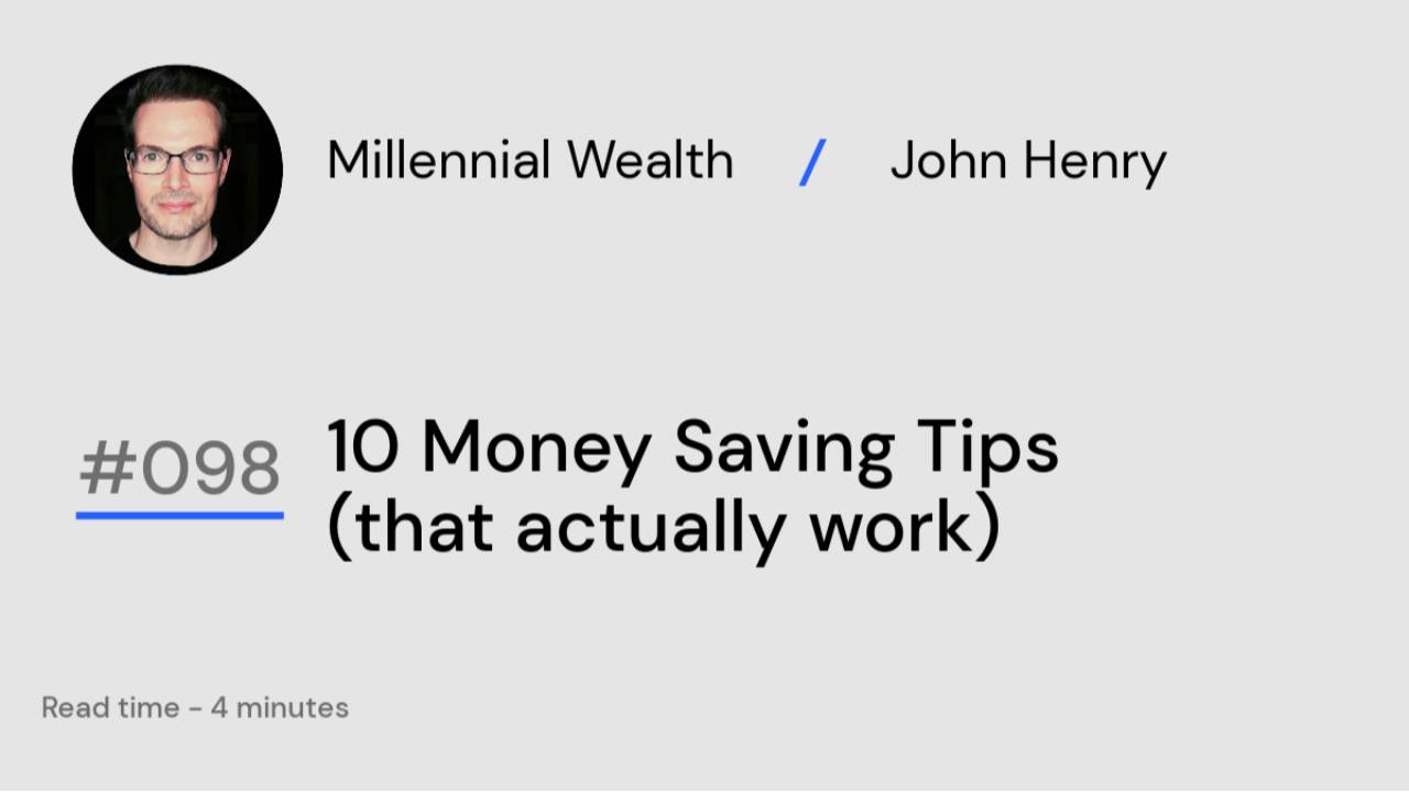 10 Money Saving Tips (that actually work) | John Henry