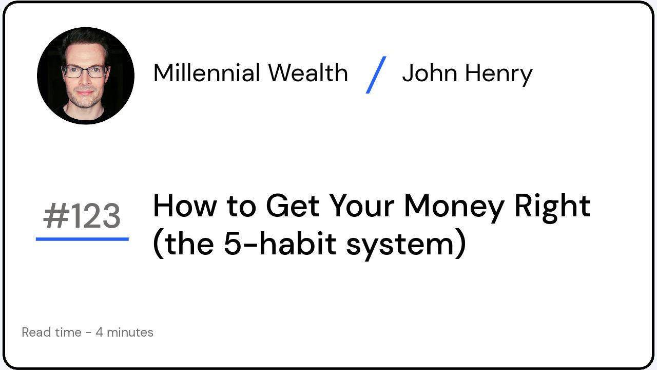 How to Get Your Money Right (the 5-habit system)