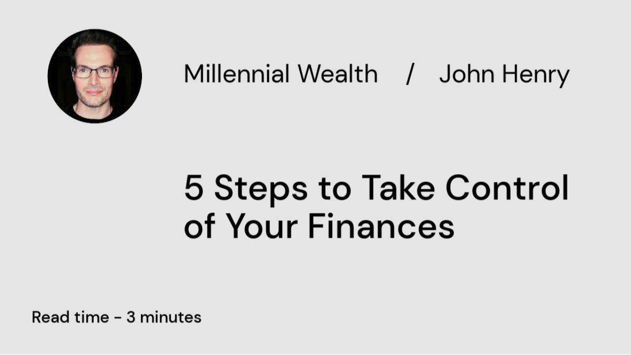 5 Steps to Take Control of Your Finances