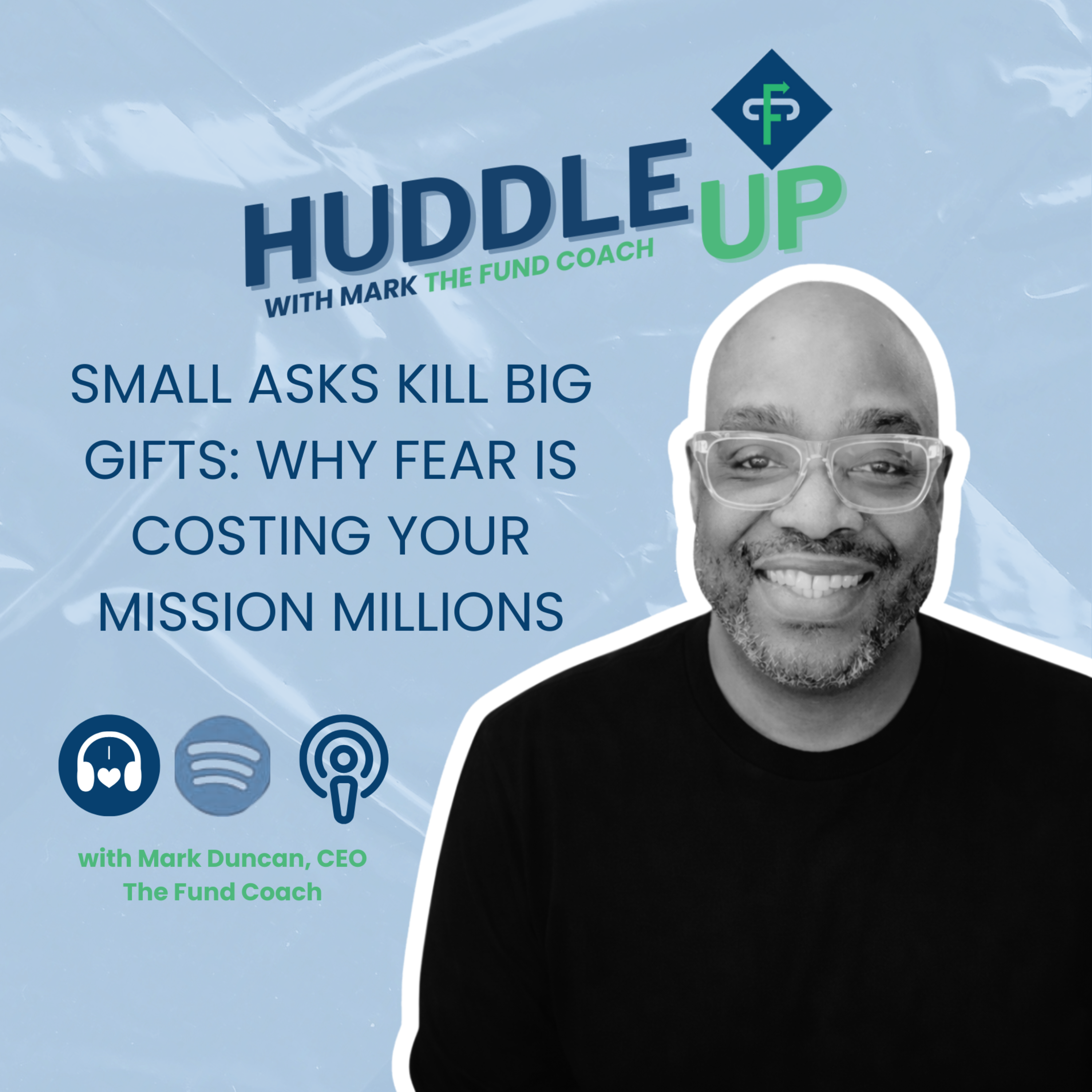 Small Asks Kill Big Gifts: Why Fear is Costing Your Mission Millions episode artwork