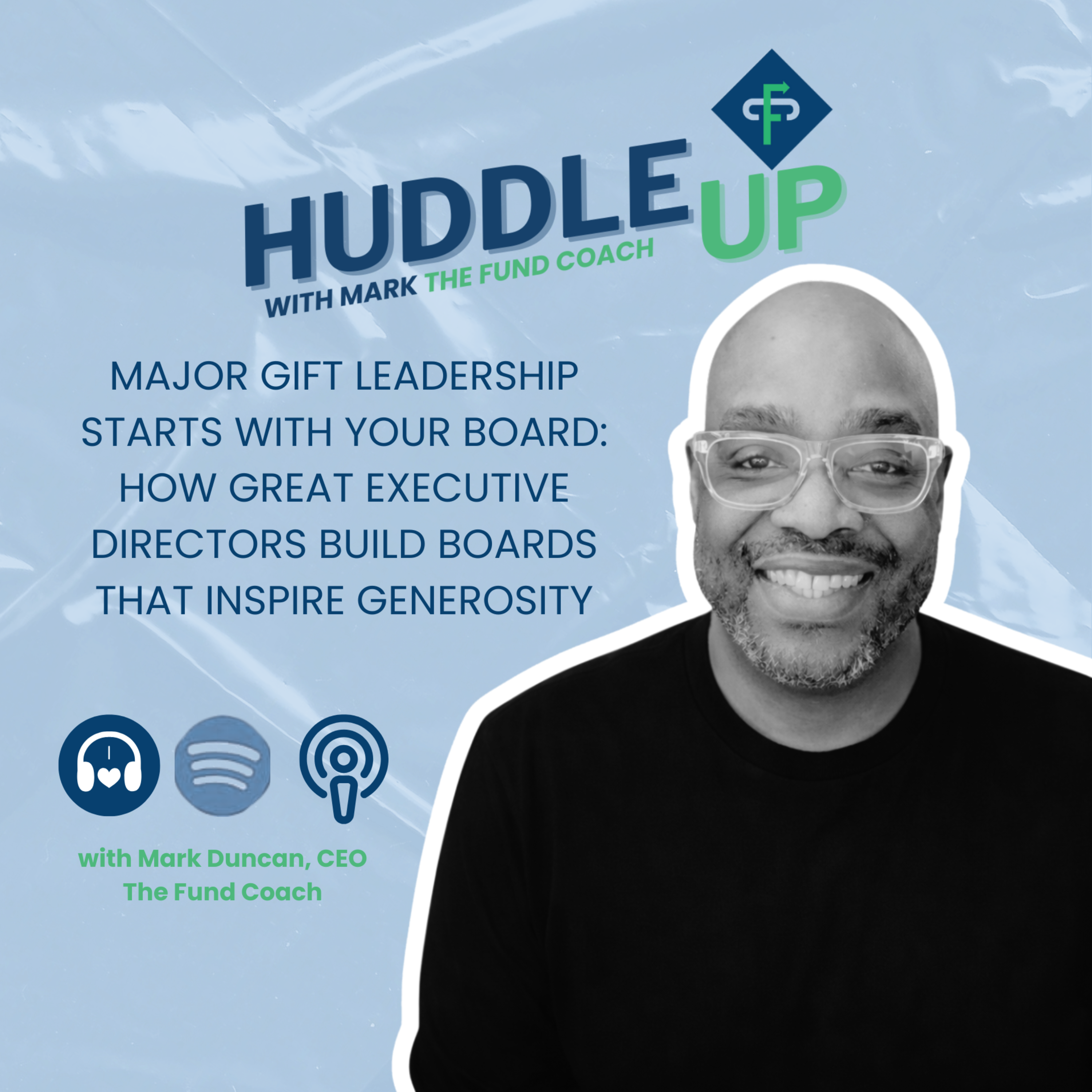 Major Gift Leadership Starts with Your Board: How Great Executive Directors Build Boards That Inspire Generosity episode artwork