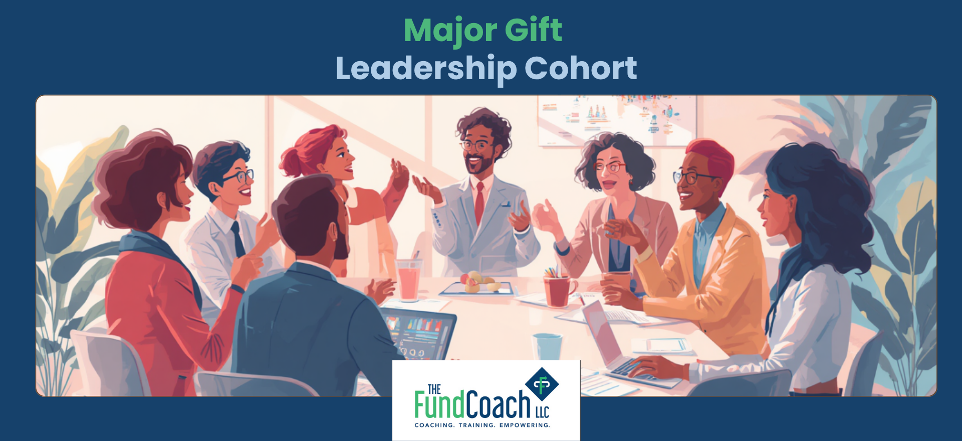 Major Gift Leadership Cohort — The Fund Coach