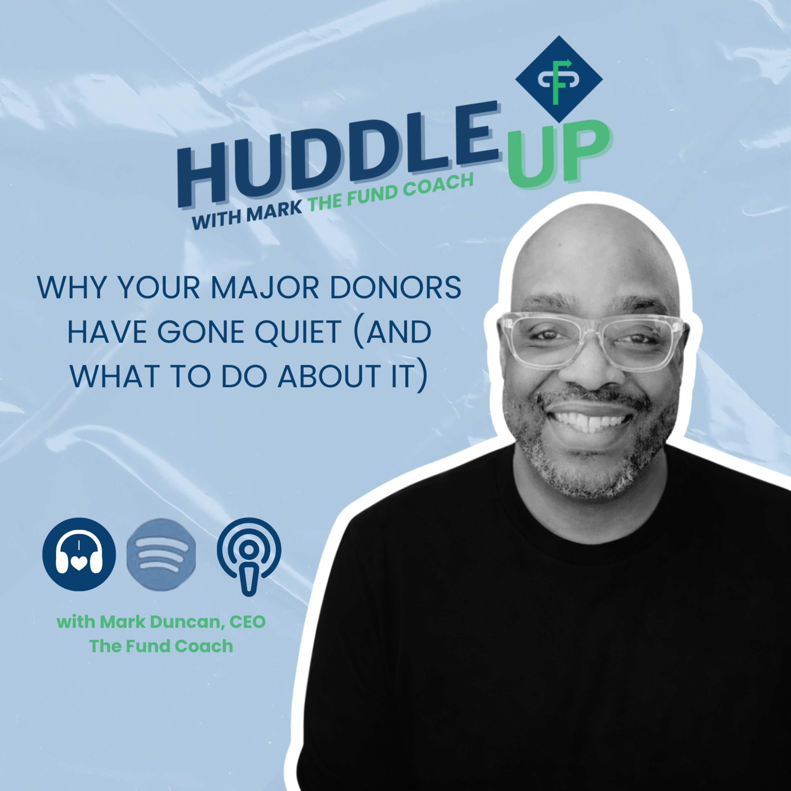 Why Your Major Donors Have Gone Quiet (And What to Do About It) episode artwork