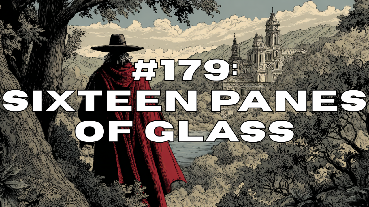 Blog post: Sixteen Panes of Glass: The Joy of Not Knowing