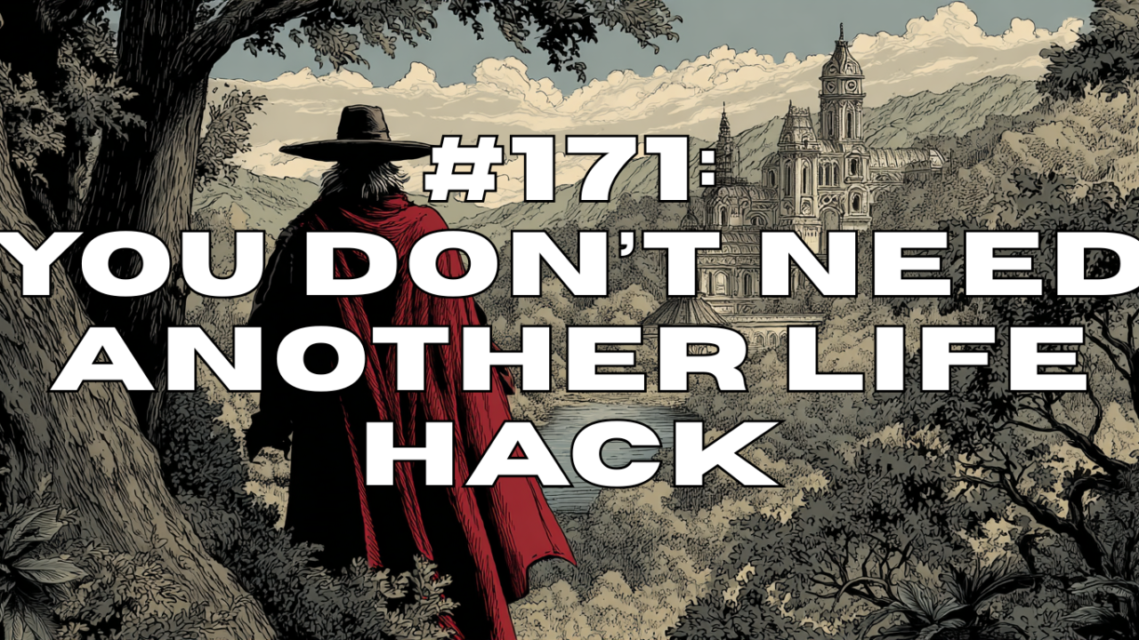 Blog post: You Don't Need Another Life Hack