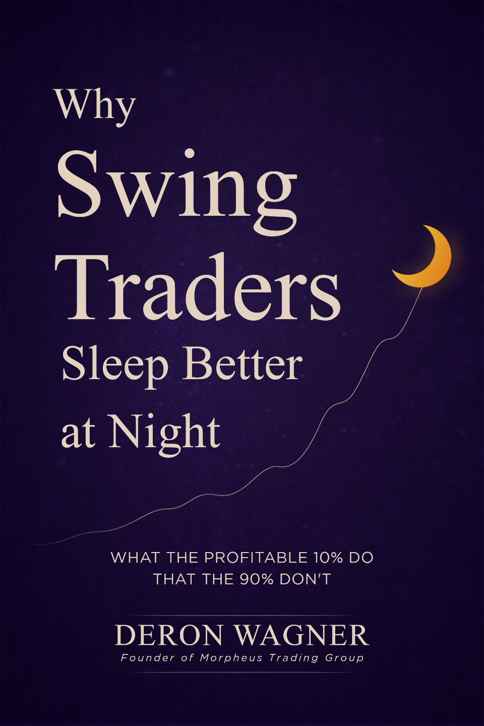 Book cover: Why Swing Traders Sleep Better at Night