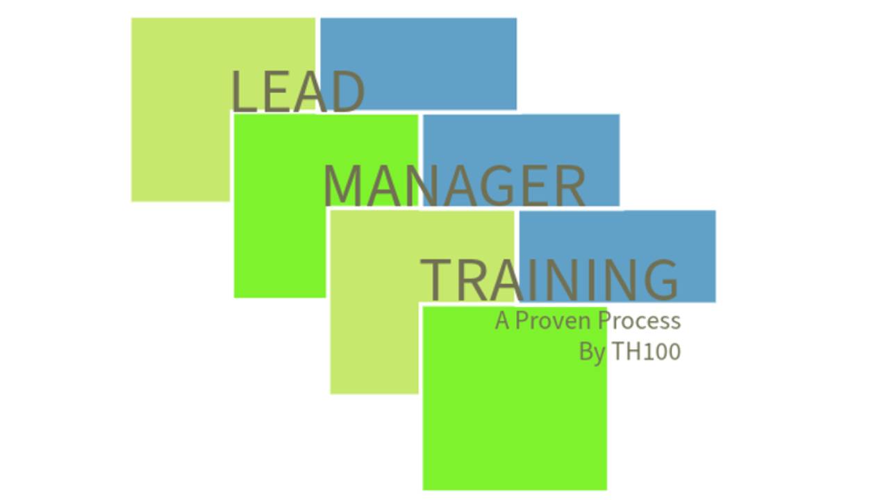 TH100 LEAD MANAGER TRAINING