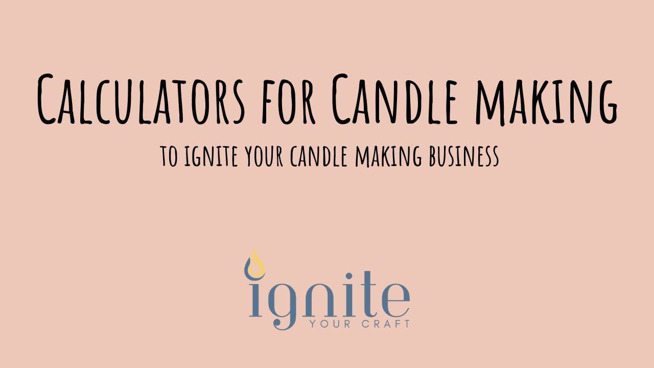 Free Calculators for Candle Making Business